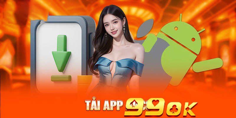 Lợi ích khi sử dụng app 99OK