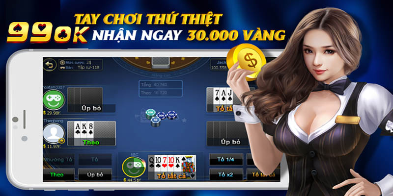 Game bài 99OK | Địa Chỉ Vàng Cho Những Tín Đồ Bài Xì Tố