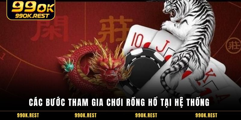 Các bước tham gia chơi Rồng Hổ tại hệ thống