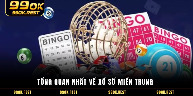 Tổng quan nhất về xổ số miền Trung